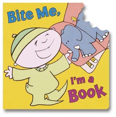 Bite Me, I'm a Book (Bite Me)