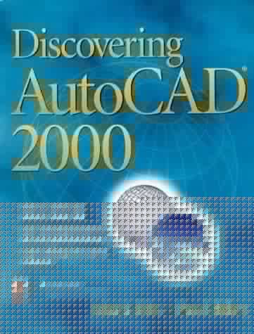 Discovering AutoCAD 2000