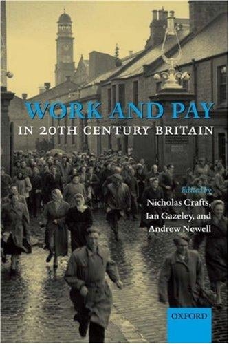 Work and pay in twentieth-century Britain