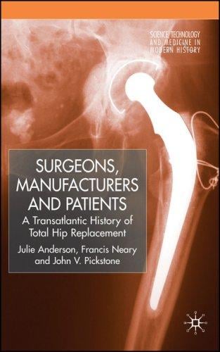 SURGEONS, MANUFACTURERS AND PATIENTS