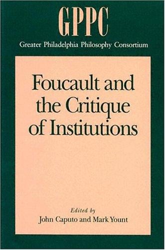 Foucault and the critique of institutions
