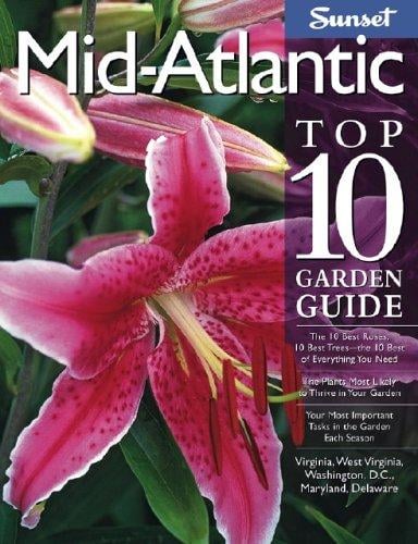 Mid-Atlantic top 10 garden guide