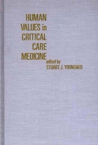 Human values in critical care medicine