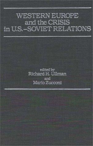 Western Europe and the crisis in U.S.-Soviet relations