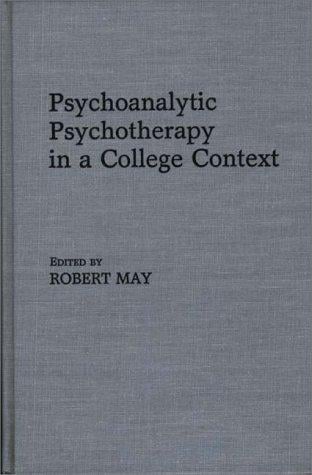 Psychoanalytic psychotherapy in a college context