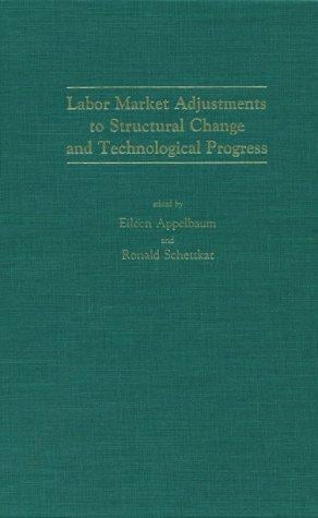 Labor market adjustments to structural change and technological progress