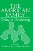 The American family, dying or developing
