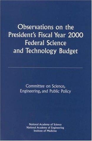 Observations on the President's fiscal year 1999 federal science and technology budget