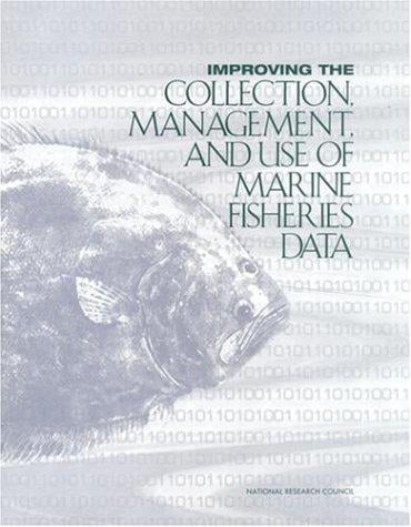 Improving the collection, management, and use of marine fisheries data