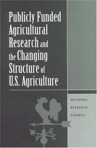 Publicly funded agricultural research and the changing structure of U.S. agriculture