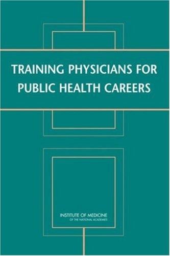 Training physicians for public health careers