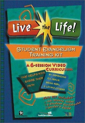 Live the Life! Student Evangelism Training Kit