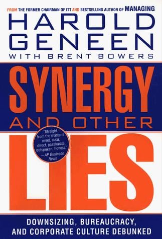 Synergy and other lies