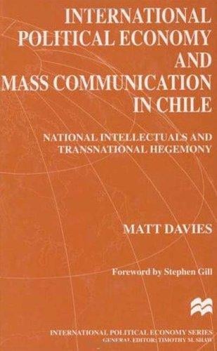 International political economy and mass communication in Chile