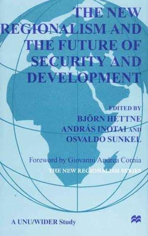 The new regionalism and the future of security and development