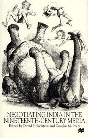 Negotiating India in the nineteenth-century media