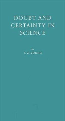 Doubt and certainty in science