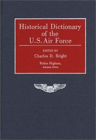 Historical dictionary of the U.S. Air Force