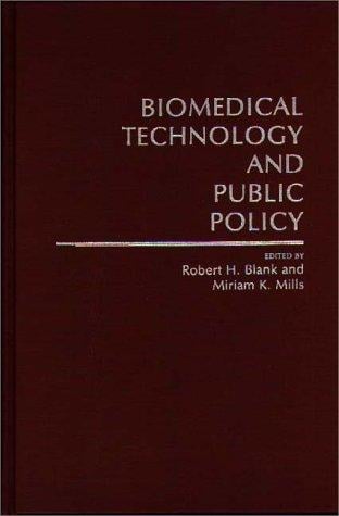 Biomedical technology and public policy