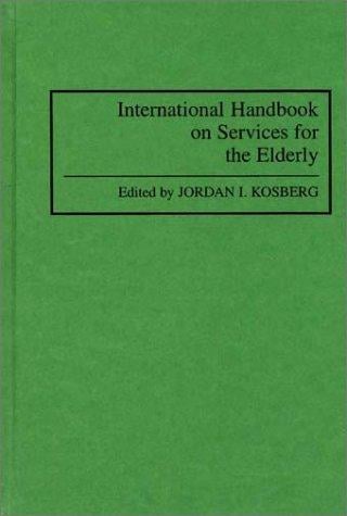 International handbook on services for the elderly