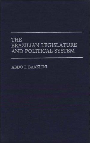 The Brazilian legislature and political system