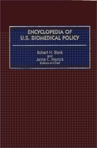 Encyclopedia of U.S. biomedical policy
