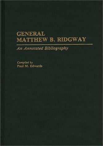 General Matthew B. Ridgway
