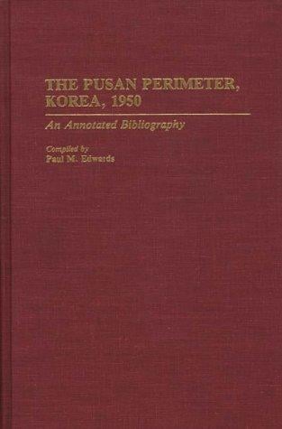 The Pusan perimeter, Korea, 1950