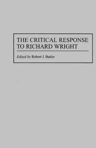 The critical response to Richard Wright