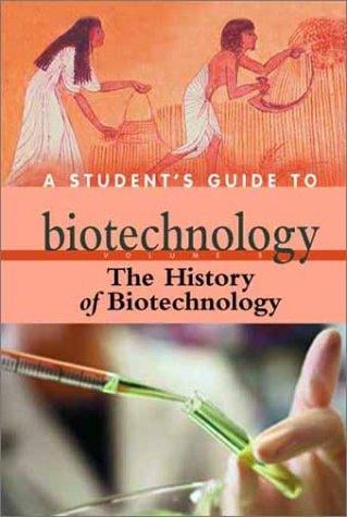 A student's guide to biotechnology