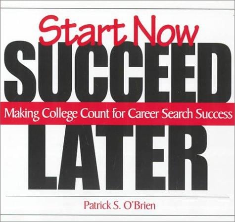 Start now, succeed later