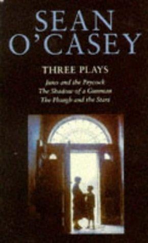 Three Plays Juno and the Paycock the Shado (Pan Classics)