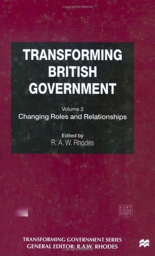 Transforming British government. Vol.1