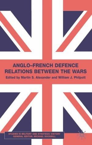 Anglo-French defence relations between the wars