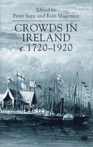 Crowds in Ireland, c. 1720-1920