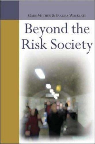 BEYOND THE RISK SOCIETY: CRITICAL REFLECTIONS ON RISK AND HUMAN SECURITY