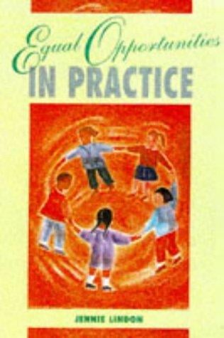 Equal Opportunities in Practice (Child Care Topic Books)