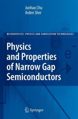 Physics and properties of narrow gap semiconductors