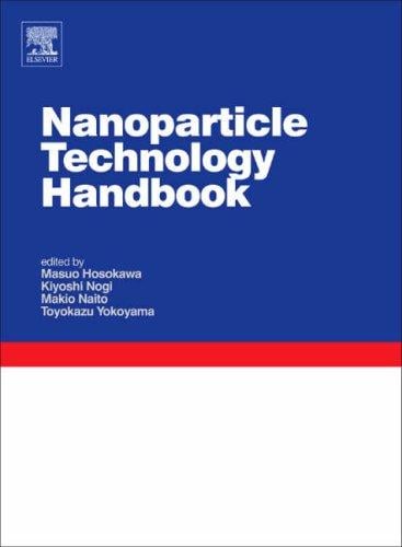 Nanoparticle technology handbook