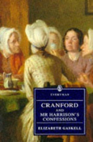 Cranford With Mr. Harrison's Confessions and the Cage at Cranford