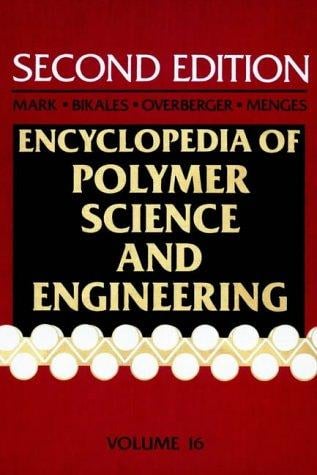 Encyclopaedia of polymer science and engineering