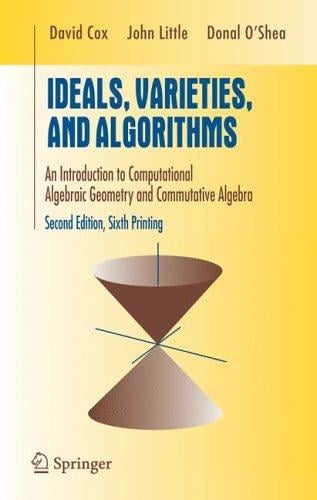 Ideals, varieties, and algorithms
