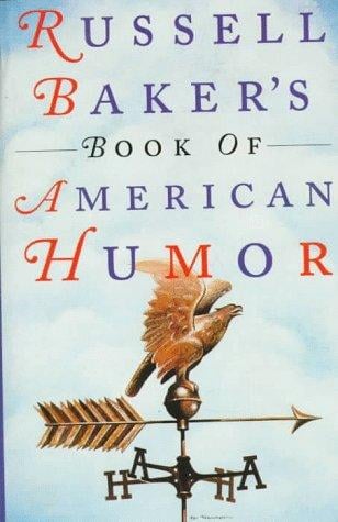 Russell Baker's book of American humor
