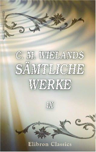 C. M. Wielands sämtliche Werke