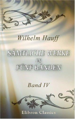 Sämtliche Werke in fünf Bänden