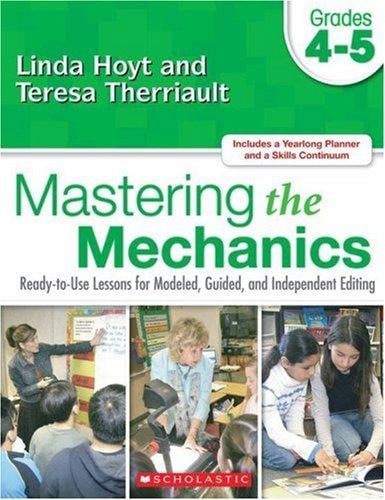 Mastering the Mechanics: Grades 4-5