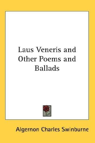 Laus Veneris and Other Poems and Ballads