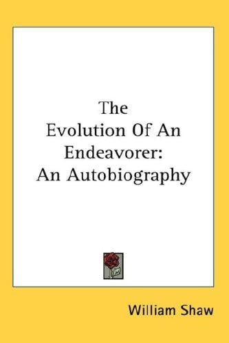 The Evolution Of An Endeavorer