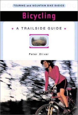 A Trailside Series Guide Bicycling