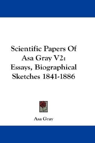 Scientific Papers Of Asa Gray V2